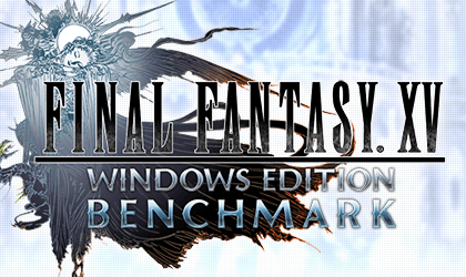 FINAL FANTASY XV WINDOWS EDITION ベンチマーク